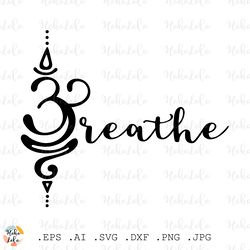 om breath svg, om breath cricut, om breath cutting file, om breath silhouette, clipart png, stencil template