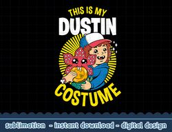 stranger things halloween this is my dustin costume png,digital print