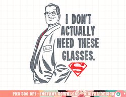 superman don t need glasses t shirt png, digital print,instant download