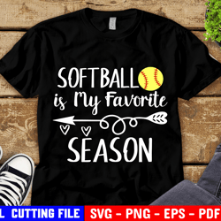 softball is my favorite season svg, softball shirt svg, softball mom, girl cheer svg file for cricut & silhouette