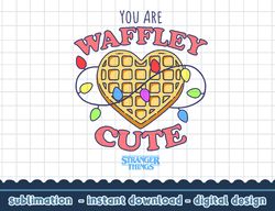 stranger things valentine s day you are waffley cute png,digital print