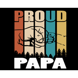 proud papa svg, fathers day svg, papa svg, dad svg, proud dad svg, proud father svg, father svg, papa and kid svg, papa
