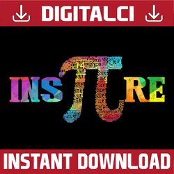 inspire pi 3.14 math teacher pi national day pi day, funny pi day, math 14th png sublimation