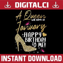 Queens Are Born In January  Funny January Birthday PNG