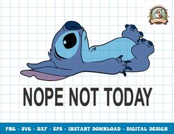 disney lilo & stitch nope not today png, sublimation,dxf,svg,eps