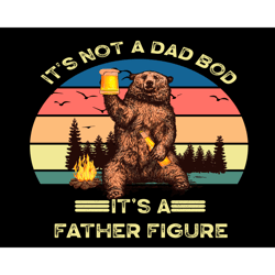 its not a dad bod its a father figure svg, fathers day svg, dad bod svg, father fifure svg, dad svg, father svg, father