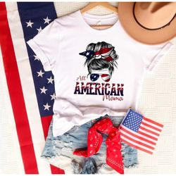 4th of july all american mama t-shirt, fourth of july shirt, july 4th shirt, independence day shirts, patriotic family