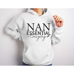 Nan Essential Everyday T-Shirt, Nan Shirt, Nan Life  Shirt, Best Nan Ever  Shirt, Nan Mode  Shirt, Favorite Nan  Shirt