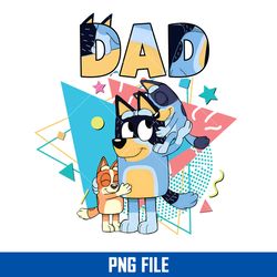 Bluey Bandit Dad Png, Bluey Dad Png, Bandit Dad Png, Bluey Father's Day Digital File