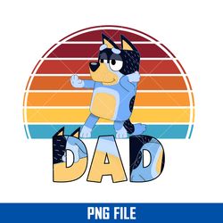 dad bluey png, bluey dad png, bandit dad png, bluey father's day digital file