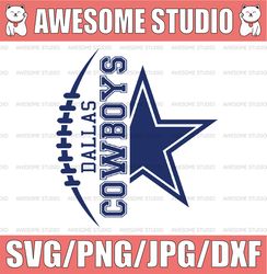 football cowboys svg, cowboys star svg, dallas svg, cowboys svg, football ball svg, love cowboys svg, nfl teams, nfl png