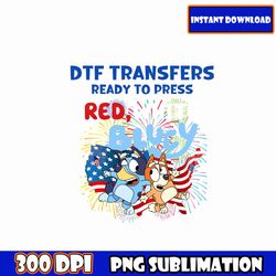 dtf transfers ready to press red & white bluey,png bundle, blue dog 4th of july png, fourth of july bundle, independence