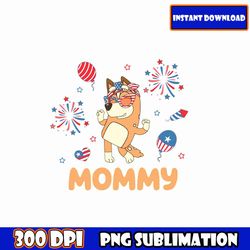 mommy bluey png, family blue character 4th july png bundle, blue dog family 4th of july png, patriotic cartoon png