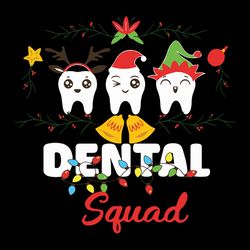 -dentist christmas svg, dental squad svg, funny christmas, christmas teeth svg, silhouette svg fies