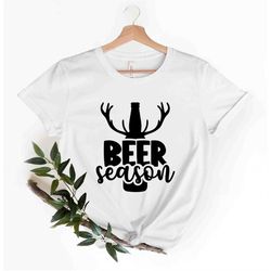 beer season t-shirt, funny beer shirt, beer lover gift, hunting season, gift for hunter, deer hunting gift, funny shirt,