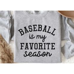 baseball is my favorite seasonshirt, mom shirt, softball shirt, baseball shirt, baseball mama shirt, game day shirt dtg