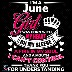 i am a june girl i was born with my heart svg, birthday svg, june svg, june birthday svg, girl is born in june svg, june