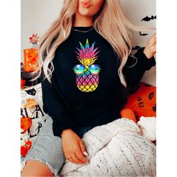 pineapple with beach sunglasses  sweatshirt, super fun rainbow pineapple, pineapple with sunglasses, bd-266