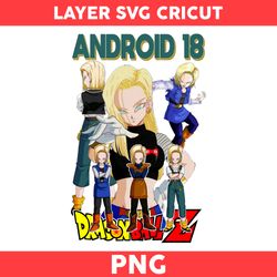 Android 18 Png, Android Png, Dragon Ball Png, Dragon Ball Z Png, Cartoon Png - Digital File