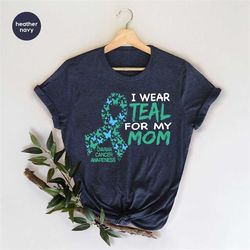 ovarian cancer t-shirts, cancer survivor gift, ovarian cancer gifts, ovarian cancer awareness, cancer support outfit, i