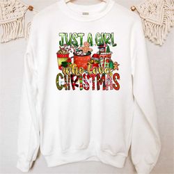 just a girl who loves christmas sweatshirt, christmas sweatshirt, holiday sweatshirt, christmas sweater, christmas gift