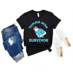 tummy ache survivor funny trending shirt, trending tee, funny tummy ache survivor tee shirt