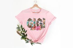 floral gigi shirt, mothers day gift, gift for gigi, cute gigi shirt, grandma gift tee, grandma t-shirt