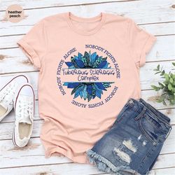 Tuberous Sclerosis Warrior Shirt, Floral T-Shirt, Tuberous Sclerosis Shirt, Tuberous Sclerosis Support Tee, Tuberous Scl