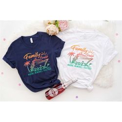 family cruise 2023 shirts, making memories together, matching cruise tee, family cruise tshirt, cruise trip t-shirt, fam