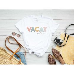 vacay mode shirt, vacation shirt, camping shirt, travel shirt, adventure shirt, road trip shirt, hiking shirt, adventure