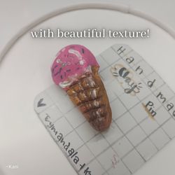 icecream clay pin, adorable clay pin, with beautiful texture, buy now!