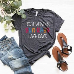 Lake Days Shirt, Lake Shirt, Boat Shirt, Lake Life Shirt, Family Boat Shirts, Summer Shirt, Cute Shirt With Sayings, Hel