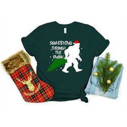 squatching through the snow shirt, big foot shirt, christmas shirt, christmas tree shirt, merry christmas shirt, christm