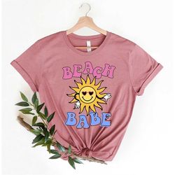 beach babe shirt, summer shirt, beach vibes, vacation shirt, travel shirt, summer love, beach shirt, summer gift ideas,