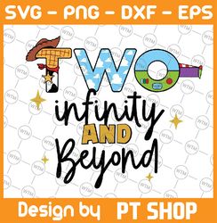 two infinity & beyond png, 2nd birthday toy story png, toy story birthday png, buzz two birthday png, toy story png