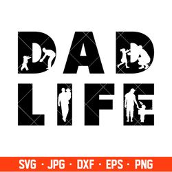 dad life svg, father's day svg, best dad svg, cricut, silhouette vector cut file