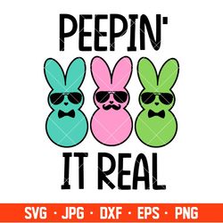 peepin' it real svg, happy easter svg, easter egg svg, spring svg, cricut, silhouette vector cut file