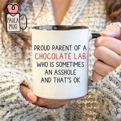 proud parent of a chocolate lab mug, chocolate lab mug, chocolate lab camper mug, chocolate lab dad, chocolate lab mom,