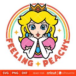 feeling peachy svg, princess peach svg, super mario svg, mario bros svg, cricut, silhouette vector cut file