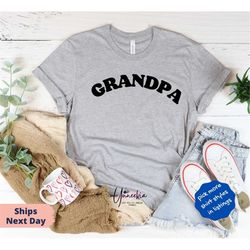 grandpa shirt, grandpa t shirt, gift for grandfather, grandpa gift,pregnancy announcement,fathers day gift, grandpa shir