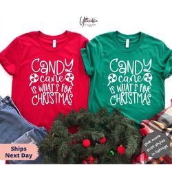 candy cane t shirt, candy cane is what's for christmas ,family matching christmas candy cane shirts, christmas family sh