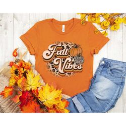 fall vibes shirt, fall vibes cheetah shirt, pumpkin shirt, happy thanksgiving shirt, thanksgiving shirt, fall shirt, tha