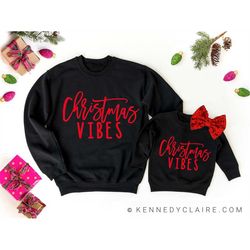 christmas vibes mommy and me outfits, merry and bright christmas sweatshirt, baby girl christmas sweater, christmas gift
