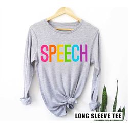 speech therapy shirt, speech pathology shirt, speech sweatshirt, slp gifts, speech pathologist gift tee,  rainbow speech