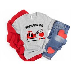 smooth operator shirt, valentines day shirt, kids love shirt, construction valentines day shirt, couple matching shirt,