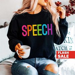 speech therapy sweatshirt, speech pathology shirt, speech therapy gift for slp, speech pathologist sweatshirt, rainbow s