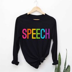 speech therapy shirt, speech pathology shirt, speech sweatshirt, slp gifts for speech pathologist tee, rainbow speech