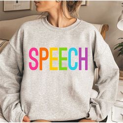 speech therapy sweatshirt, speech pathology shirt, speech sweatshirt, speech pathologist tee, speech therapy gift, rainb