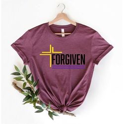 forgiven shirt, forgiven cross shirt, christian shirt, jesus shirt, religious shirt, forgiven t-shirt, vertical cross, c