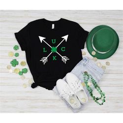 irish luck shirt, irish arrow shirt, irish shamrock shirt, st patrick's day shirt, st patrick's day, irish shirt, quote